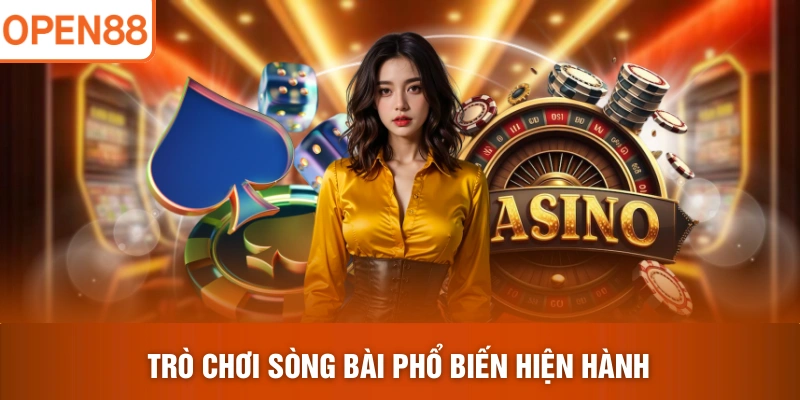 Trò chơi sòng bài phổ biến hiện hành